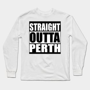 STRAIGHT OUTTA PERTH  Quarantine Long Sleeve T-Shirt